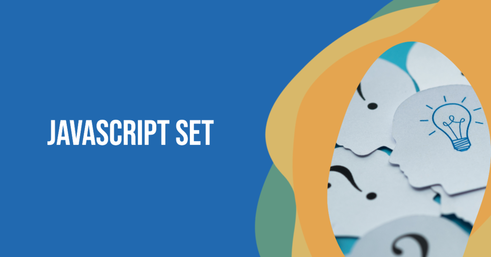 Mastering JavaScript Sets: A Beginner's Guide
